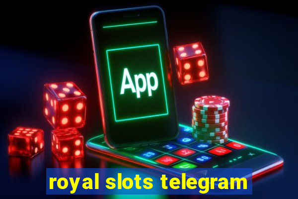 royal slots telegram